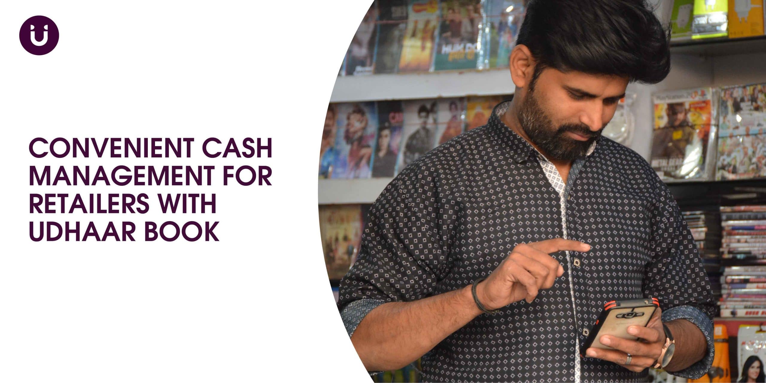 Convenient Cash Management for Retailers with Udhaar Book