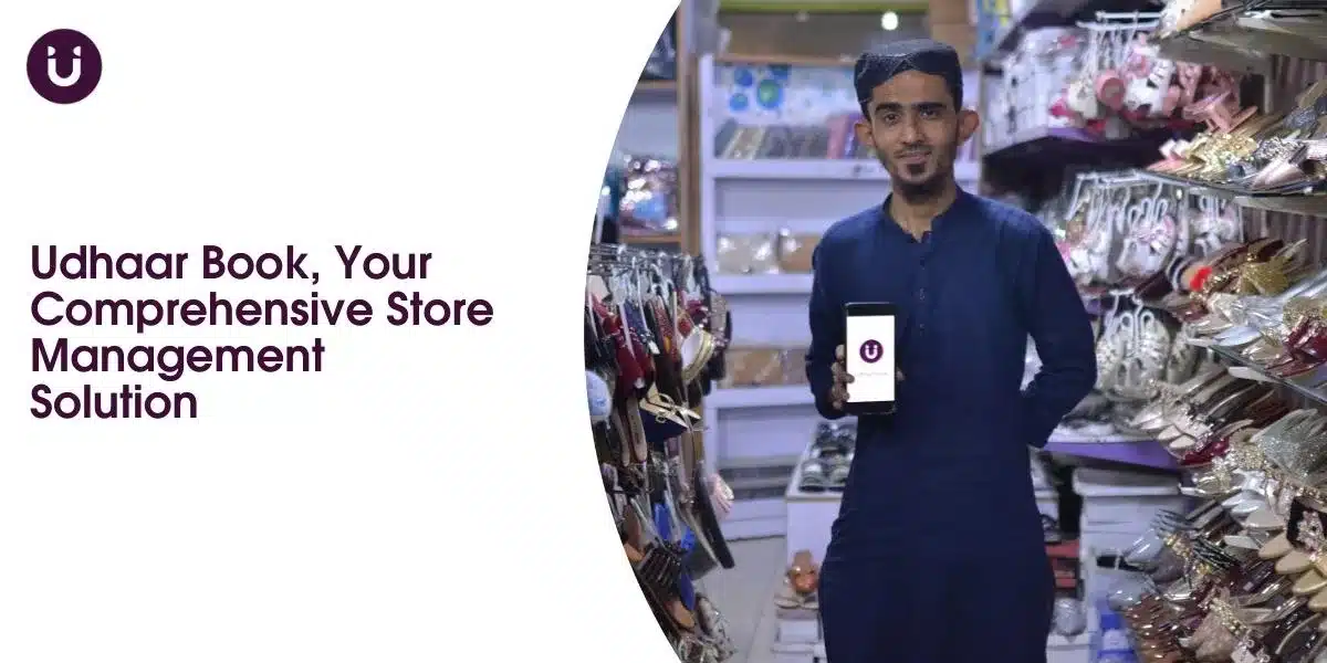Udhaar Book, Your Comprehensive Store Management Solution