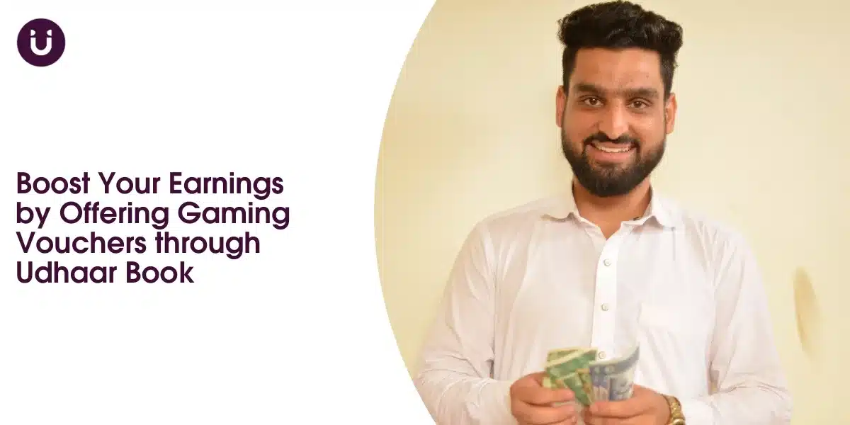 Boost Your Earnings by Offering Gaming Vouchers through Udhaar Book