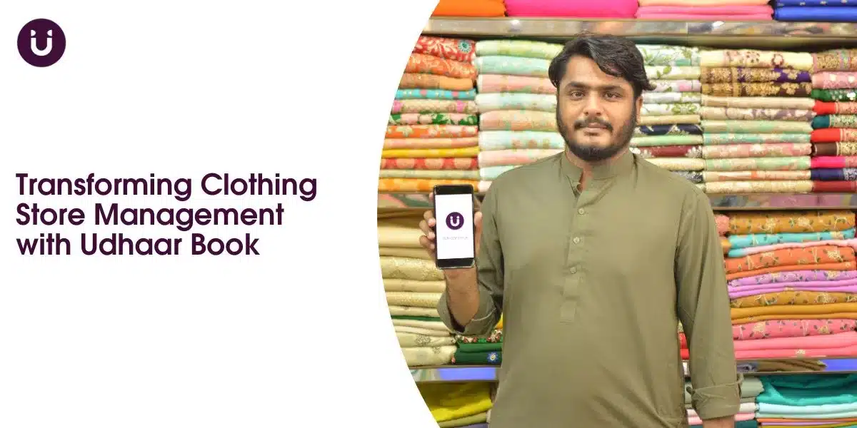 Transforming Clothing Store Management with Udhaar Book