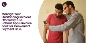 Manage Your Outstanding Invoices Effortlessly: Use Udhaar App's Invoice Book for Convenient Payment Links