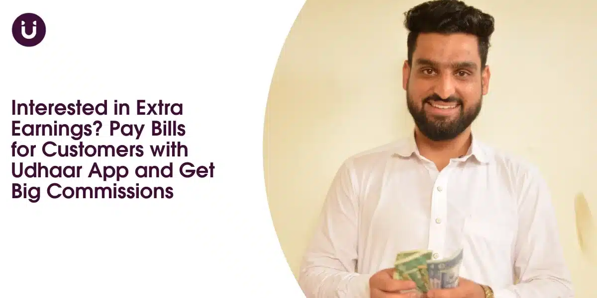 Interested in Extra Earnings? Pay Bills for Customers with Udhaar App and Get Big Commissions