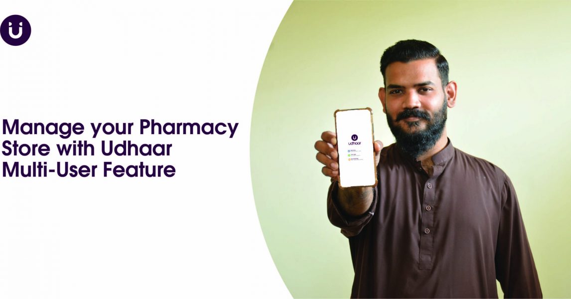 Manage your Pharmacy Store with Udhaar Multi-User Feature