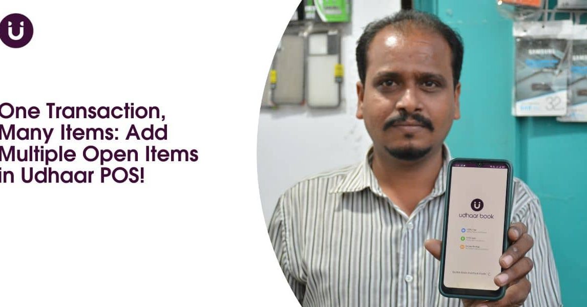 One Transaction, Many Items: Add Multiple Open Items in Udhaar POS!