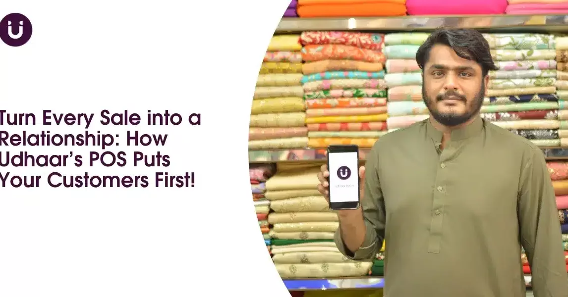 Turn Every Sale into a Relationship: How Udhaar App's POS Puts Your Customers First!