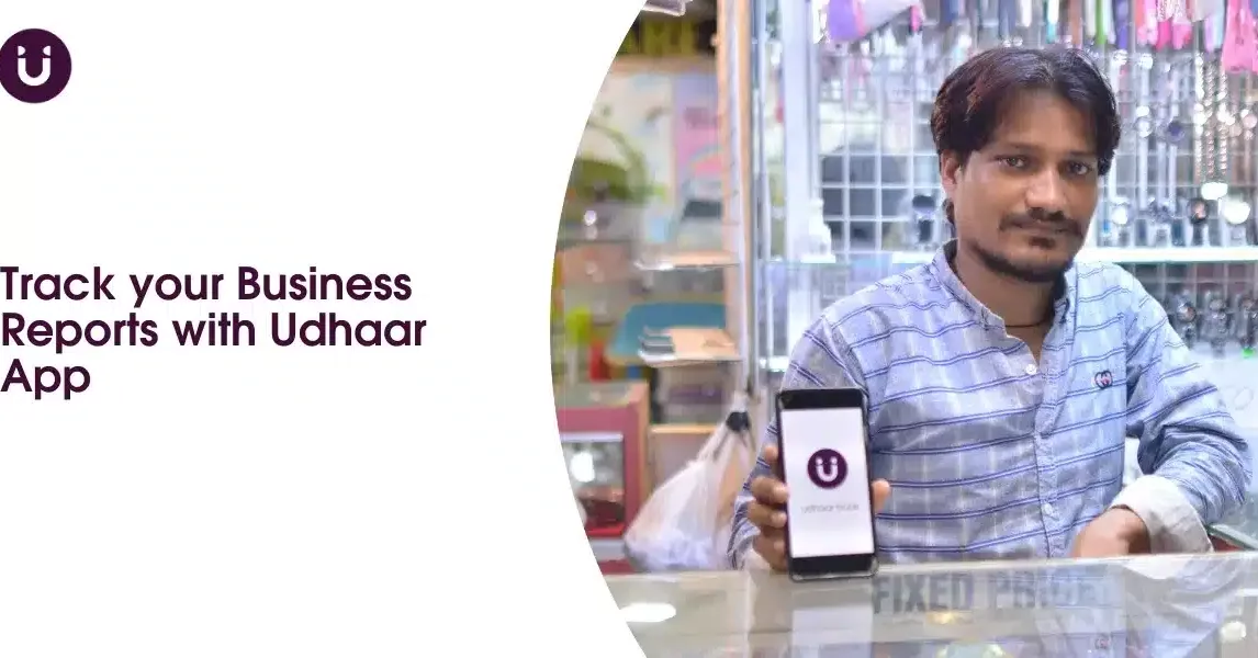 Track your Business Reports with Udhaar App