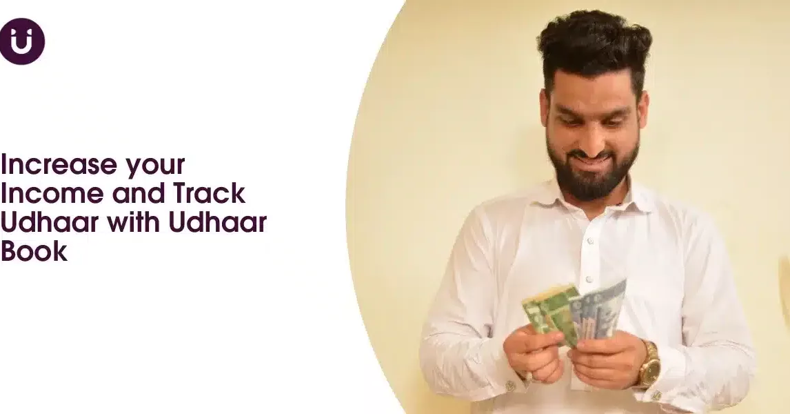 Increase your Income and Track Udhaar with Udhaar Book